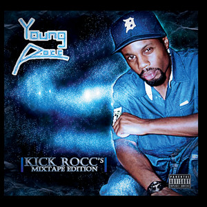 Kick Rocc's: Mixtape Edition (Explicit)