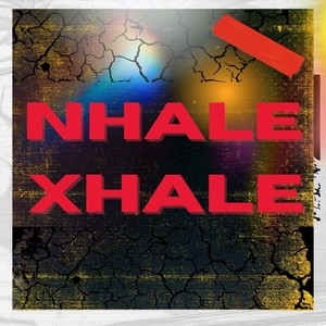 Nhale Xhale (feat. Keona J) [Explicit]