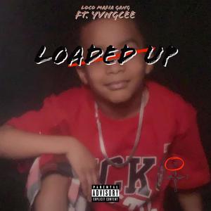 Loaded Up (Explicit)