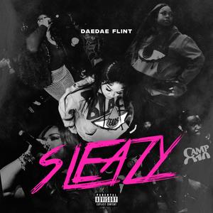 Sleazy (Explicit)