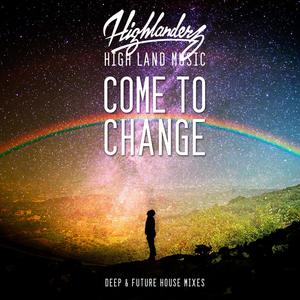 Come to Change(feat. Starchild) (Deep House Mix)