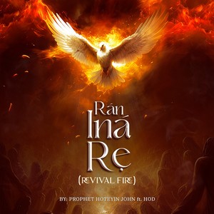 Ran Ina Re (Revival Fire)