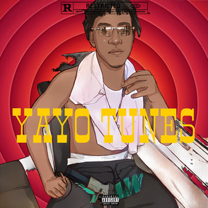 Yayo Tunes (Explicit)