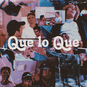 Que Lo Que (Explicit)