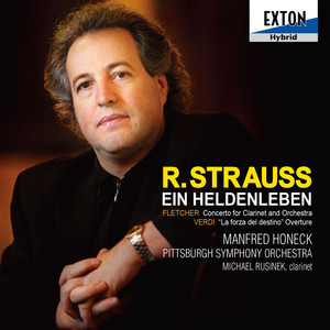 R.strauss: Ein Heldenleben, Fletcher: Concerto For Clarinet And Orchestra, Verdi: "La forza del destino" Overture