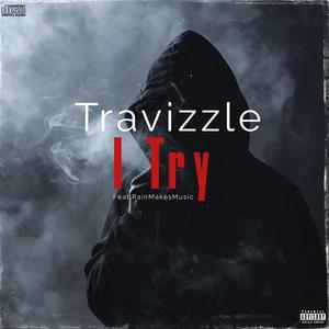 I Try (feat. Travizzle) [Explicit]