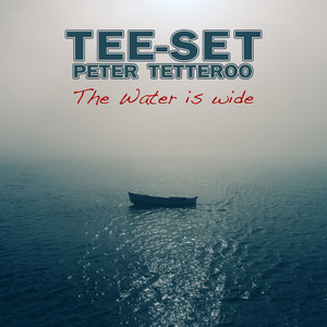 The Water Is Wide (Single Version)