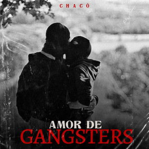 Amor De Gangsters