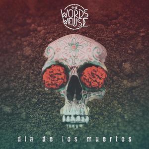 Día De Los Muertos (Explicit)