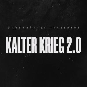 Kalter Krieg 2.0