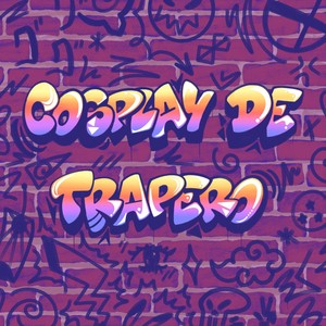 Cosplay de trapero (Explicit)