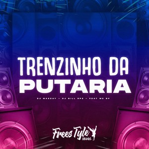 Trenzinho da Putaria (Explicit)