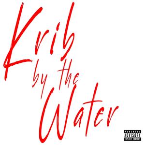 krib by the water (feat. Creek Da Don) (Explicit)