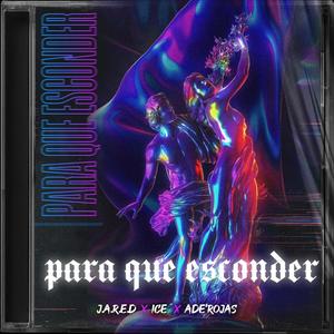 Para Que Esconder (feat. Ade Rojas)