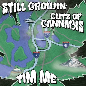 Still Growin: Cuts of Cannabis (Explicit)