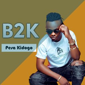 Pesa Kidogo (feat. B2K)