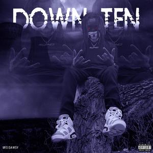 Down Ten (Explicit)