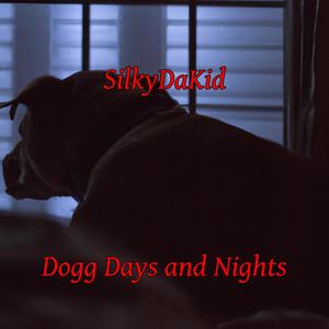 Dogg Days and Nights (Explicit)