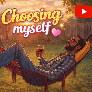 Choosing Myself (Explicit)