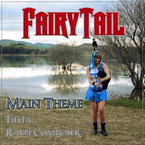 Fairy Tail Main Theme (Bagpipes Version)