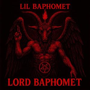 Lord Baphomet (Explicit)