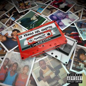 VENGO DEL GHETTO (Explicit)