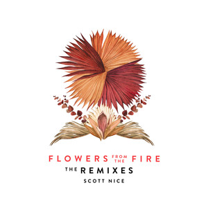 Flowers from the Fire (The Remixes)