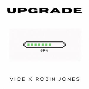 Upgrade (feat. Robin Jones) [Explicit]