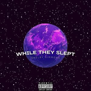 While They Slept (Explicit)