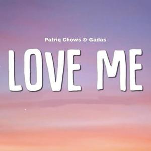 love me (feat. Hengadas) (Explicit)