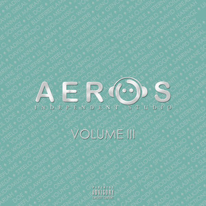 Aeros Independent Studio, Vol. 3 (Explicit)