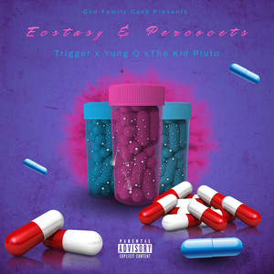 ******* & Percocets (Explicit)