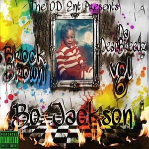 Da DeadBreedz Vol 6 Bo Jackson (Explicit)