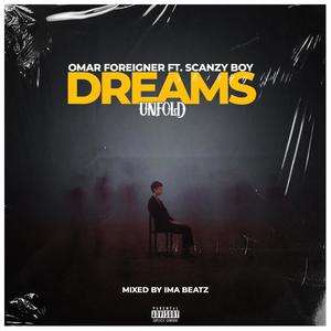 Dreams (feat. Scanzy Boy)