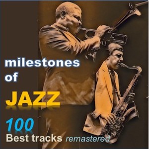 Milestones of Jazz