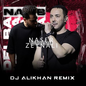 Delbare Naab (DJ Alikhan Remix)