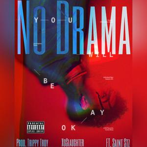No Drama(feat. Saint Stz)