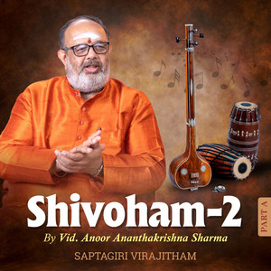 Shivoham 2 | Saptagiri Virajitham |