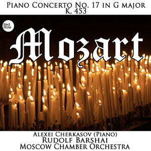 Mozart: Piano Concerto No. 17 in G Major, K. 453 (莫扎特：G大调第17号钢琴协奏曲，作品453)