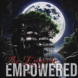 The Emperor, Empowered (Explicit)