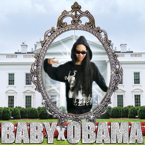 BabyxObama (Explicit)