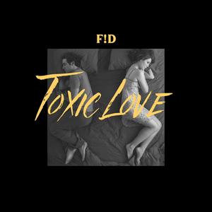 Toxic Love (Explicit)