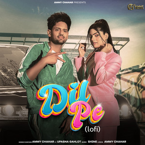 Dil Pe Lofi (feat. Upasna Gahlot)