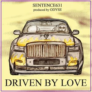 Driven by Love (Explicit)