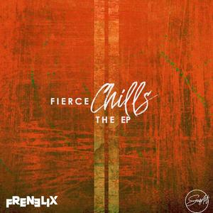 Fierce Chills (Explicit)