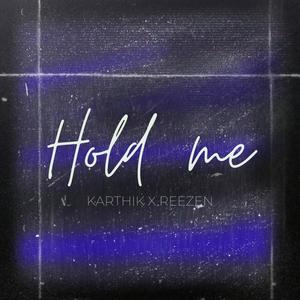 Hold Me (feat. Karthik Sankar) [Explicit]