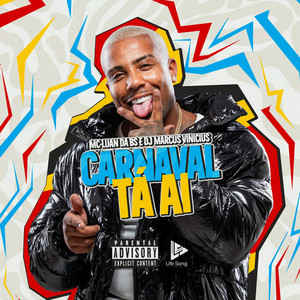 Carnaval Tá Ai (Explicit)