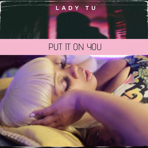 Put It on You (Explicit)