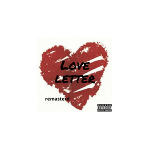 love letter (Remastered) [Explicit]