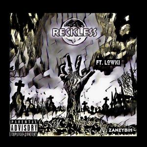 Reckless (feat. Lowki) [Explicit]